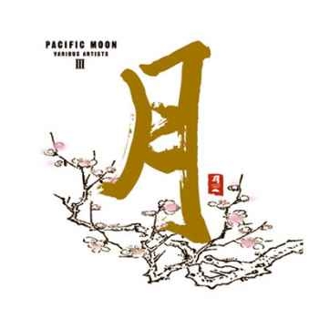 CD musique asiatique, Pacific Moon III - PMR009