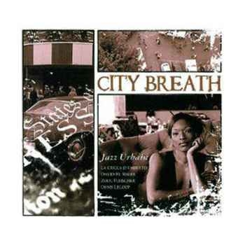 CD musique Terrahumana City Breath Jazz Urbain -1161