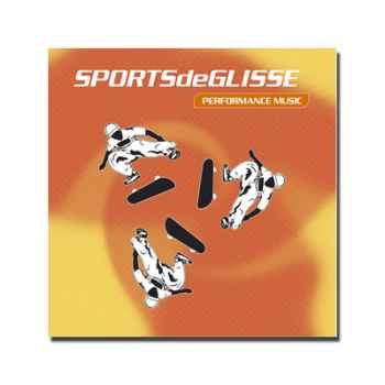 CD - Sports de glisse - Performance music