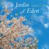 CD - Le jardin d'Eden - Musique des Jardins de Rêve